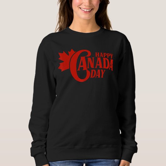 Kanada Flaggentag Maple Leaf Canadian Happy Canada Sweatshirt (Vorderseite)
