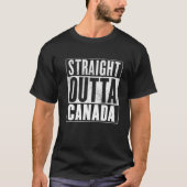 Kanada - Funny Canada Wear - Straight Outta Canada T-Shirt (Vorderseite)