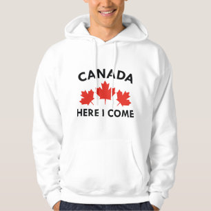 Kanada, hier komme ich hoodie