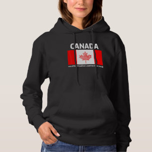 Kanada ist eines der freundlichsten Länder der Wel Hoodie