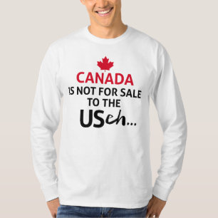 KANADA ist nicht für die USA eh Lustige Freiheit O T-Shirt