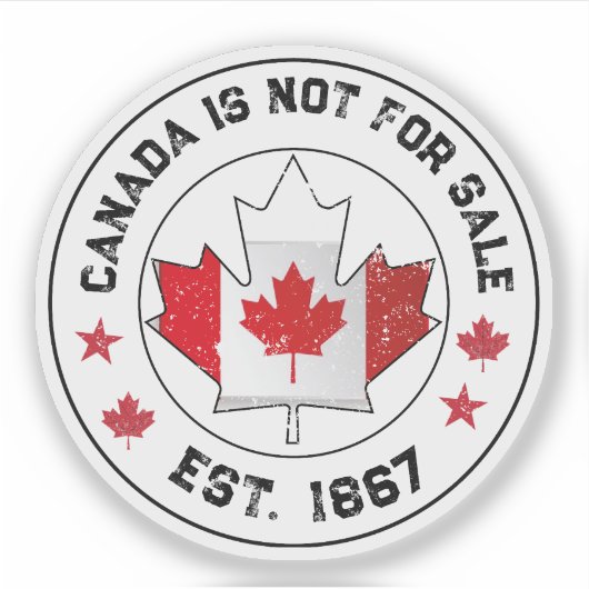 Kanada ist nicht zum Verkauf Est 1867 kanadische F Aufkleber (Vorderseite)