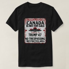 Kanada ist nicht zum Verkauf - Sperrgebiet 51 T-Shirt