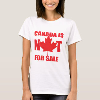 Kanada ist nicht zum Verkauf T-Shirt