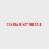 Kanada ist nicht zum Verkauf von minimalistischer  Aufkleber (Vorderseite)