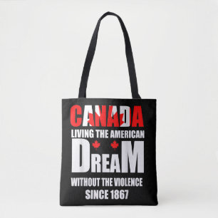 Kanada lebt den amerikanischen Traum ohne Viole Tasche