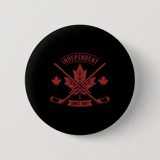 Kanada Tag - unabhängig seit 1867 - Clic Kanada Button (Vorderseite)