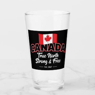 "Kanada True North Strong & Free Est. 1867 Zoll Glas
