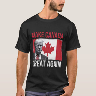 Kanada wieder groß machen Trump Kanadische Flagge T-Shirt