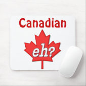 Kanadier Eh? - Anpassen Mousepad (Mit Mouse)