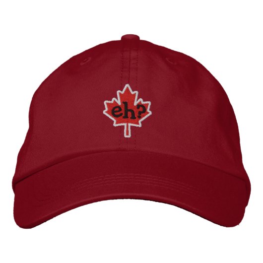 Kanadier Eh? Embroidery Maple Leaf Bestickte Baseballkappe (Vorderseite)