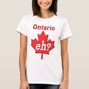 Kanadier Eh? - Ontario T-Shirt