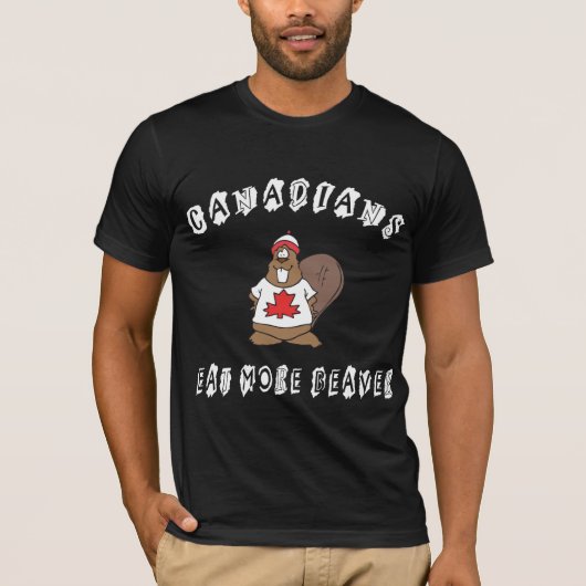 Kanadier essen mehr Biber-T - Shirt (Vorderseite)