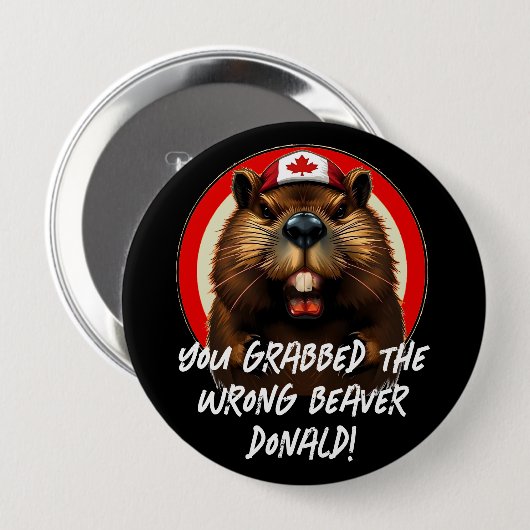 Kanadier "Falscher Biber Donald" Trump Button (Vorne & Hinten)