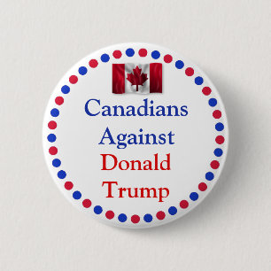 Kanadier gegen Donald Trump Button