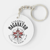 Kanadier Nagavator erzählt dir, wo du hin tust Schlüsselanhänger (Rückseite)