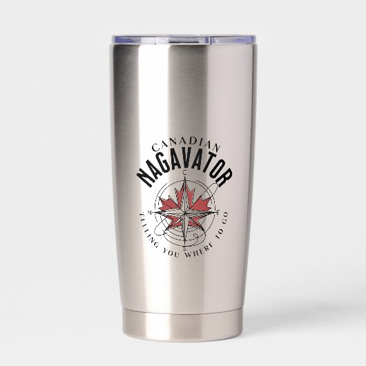 Kanadier Nagavator erzählt dir, wo du hin tust Thermobecher (Vorderseite)