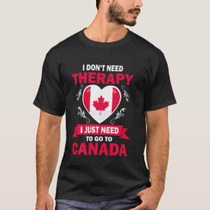 Kanadische Flag Vacation Therapy Funny Canada T-Shirt