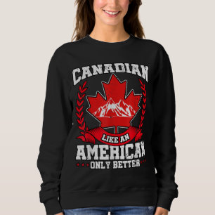 Kanadische Flagge - Ahornblättriger Leaf USA Sweatshirt