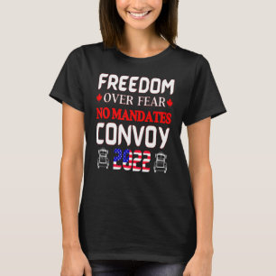 Kanadische LKWs Freiheit über Angst, kein Mandat C T-Shirt