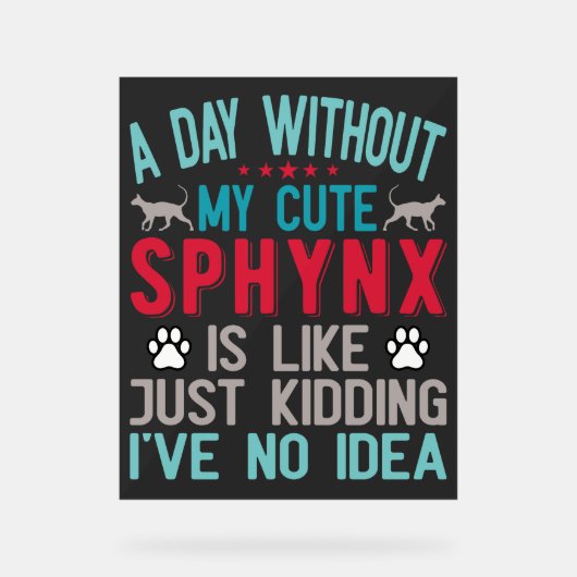 Kanadischer Frisör Sphynx Cat Owner Funny Sprichwo Acrylschild (Vorderseite)