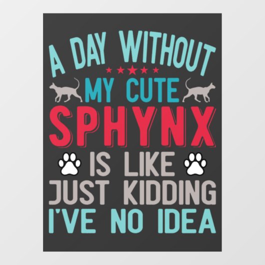 Kanadischer Frisör Sphynx Cat Owner Funny Sprichwo Fensteraufkleber (Blatt)