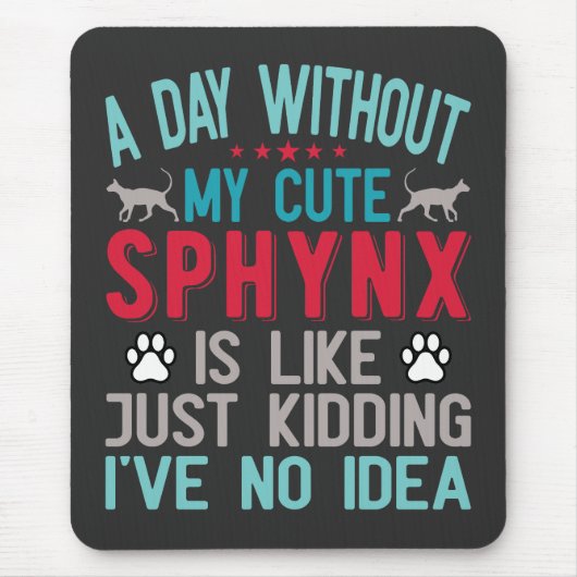 Kanadischer Frisör Sphynx Cat Owner Funny Sprichwo Mousepad (Vorne)