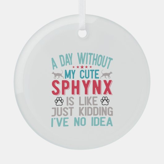 Kanadischer Frisör Sphynx Cat Owner Funny Sprichwo Ornament Aus Glas (Vorderseite)