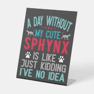 Kanadischer Frisör Sphynx Cat Owner Funny Sprichwo Sockelschild