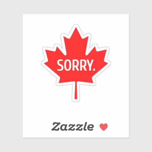 Kanadischer Spaß Sorry Funny Canada Eh Maple Leaf, Aufkleber (Blatt)