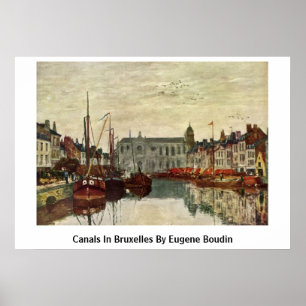 Kanäle in Brüssel durch Eugene Boudin Poster