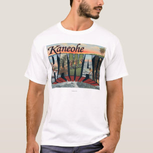 Kaneohe, Hawaii - große Buchstabe-Szenen T-Shirt
