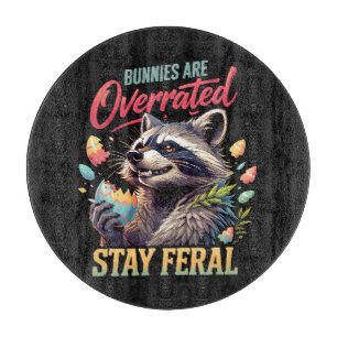 Kaninchen sind überbewertet Bleibt wild Schneidebrett