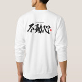 Kanji [不 動 心] Staat der Gleichheit Sweatshirt (Rückseite)