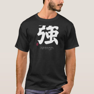 Kanji der Stärke im japanischen Buchstaben Starkes T-Shirt