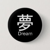 Kanji for dream T-shirt Button (Vorderseite)