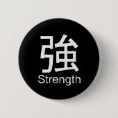 Kanji für Stärke T - Shirt Button (Vorderseite)