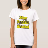 Kann Alkohol enthalten. Funny T-Shirt (Vorderseite)