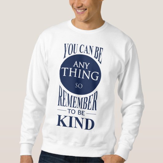 Kann alles sein Sweatshirt (Vorderseite)