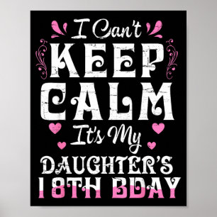Kann an 18. Geburtstag der Tochter nicht ruhig ble Poster