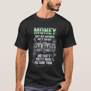 Kann Autoteile kaufen Lustiger Autotyp Mechaniker T-Shirt