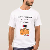 Kann bei dieser Spannung nicht funktionieren. T-Shirt (Vorderseite)