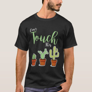 Kann das nicht berühren Sukkulenten-Pflanze Hobbyg T-Shirt