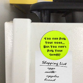 Kann deine Familie nicht auswählen Magnet