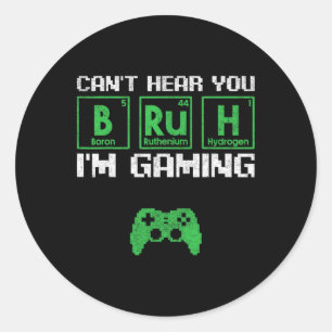 Kann dich nicht hören, Alter, ich bin beim Gaming Runder Aufkleber