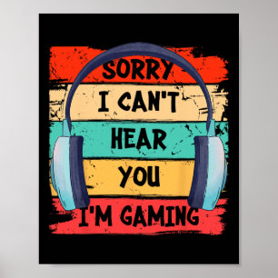 Kann dich nicht hören, ich bin am Gamen Vintage-Ga Poster