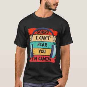 Kann dich nicht hören, ich bin am Gamen Vintage-Ga T-Shirt