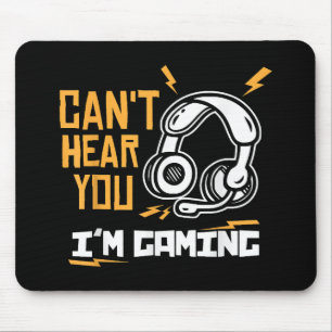 Kann dich nicht hören, ich spiele gerade - Gamer & Mousepad