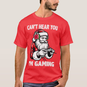 Kann dich nicht hören, ich zocke Santa Gamer Weihn T-Shirt