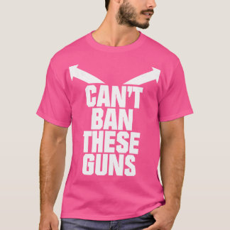 Kann diese Waffen nicht verbieten T-Shirt